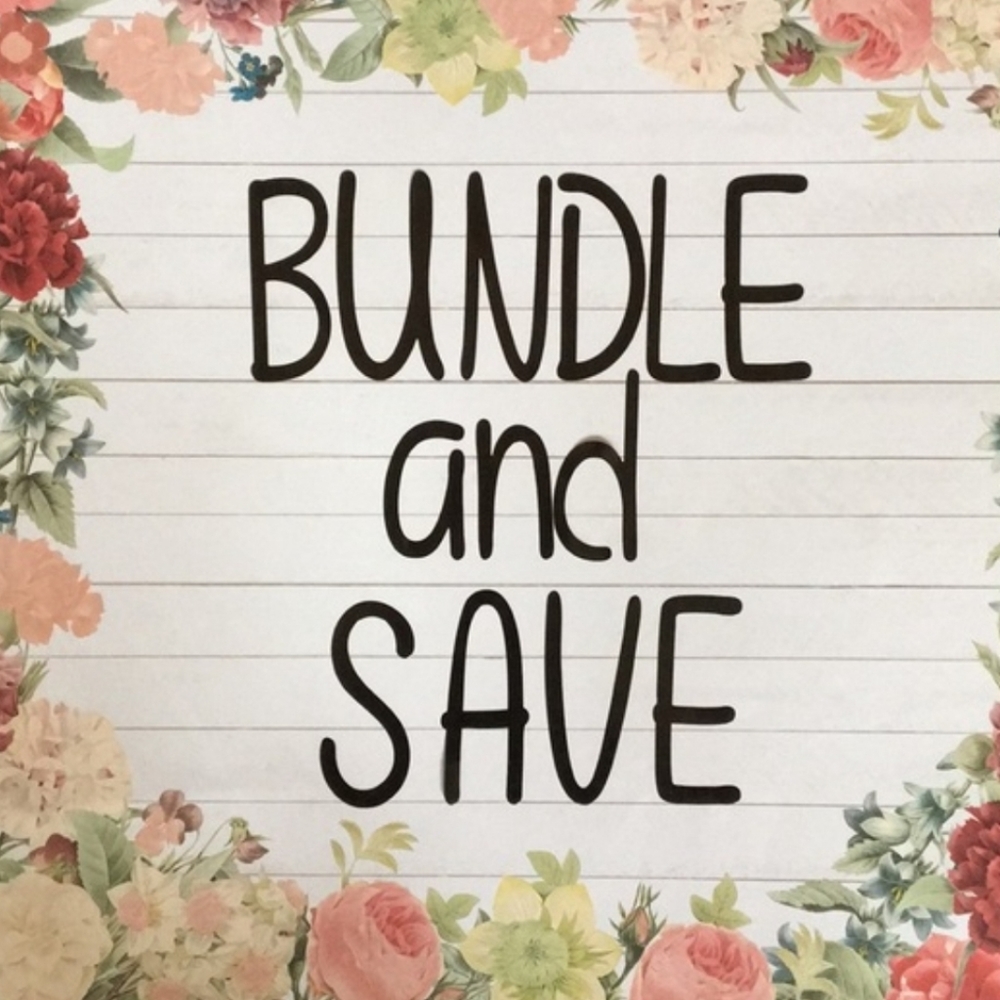 BUNDLE AND SAVE! :)